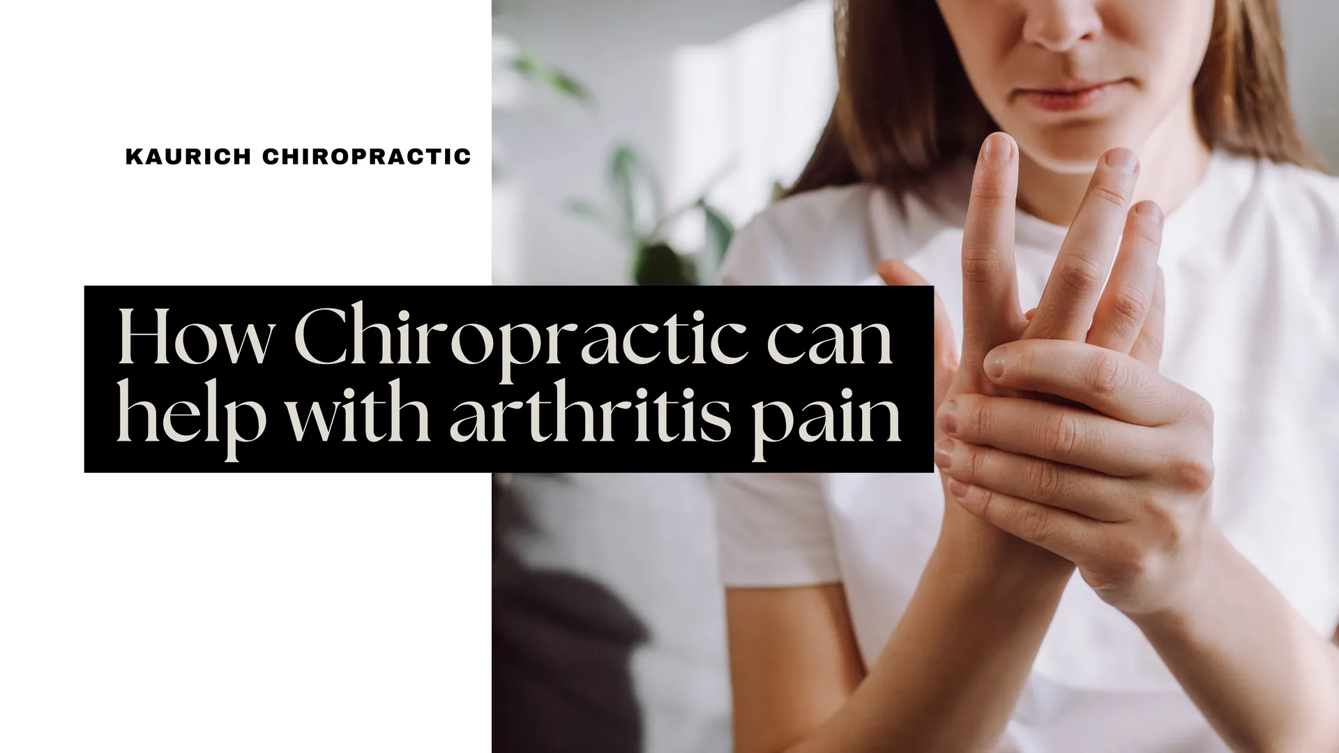 Chiropractic care for arthritis pain – natural relief for joint inflammation and stiffness